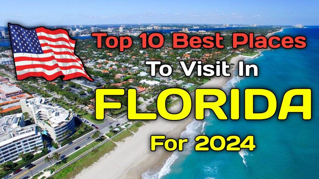10 Places to Visit in Florida